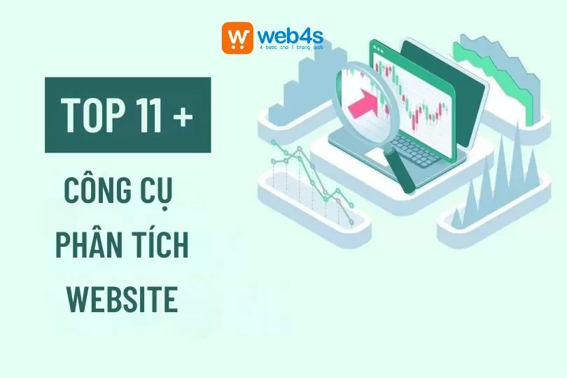Top 11+ c&ocirc;ng cụ ph&acirc;n t&iacute;ch website hiệu suất & lỗi SEO